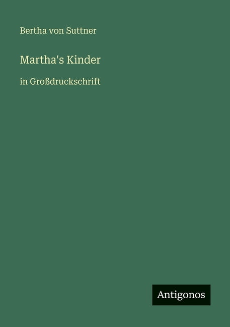 Martha's Kinder: in GroÃdruckschrift, (Paperback)