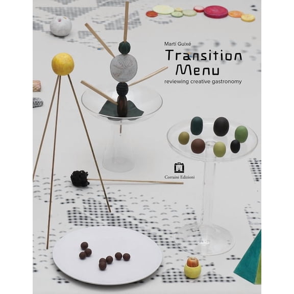 Mart Guix Transition Menu: Reviewing Creative Gastronomy, (Paperback)