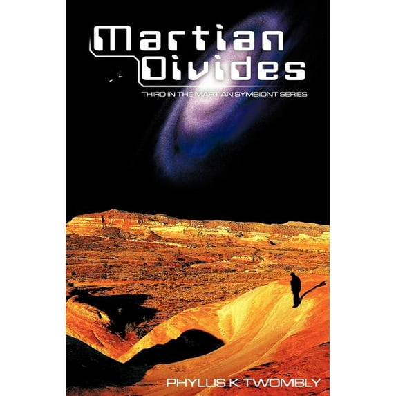 Martian Divides: Third in the Martian Symbiont Series (Paperback)