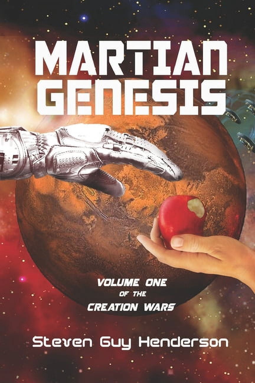 The Creation Wars: Martian Genesis: Volume One of the Creation Wars (Paperback)