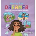 thumbnail image 1 of Martie The Dreamer: A Kids' Guide to Overcoming Worry and Stress, (Hardcover), 1 of 1