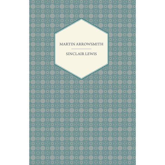 Martin Arrowsmith, (Paperback)