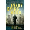 thumbnail image 1 of Martin Aubrey Every Dying Hour: Book 1 of the Martin Aubrey Series, Book 1, (Hardcover), 1 of 1