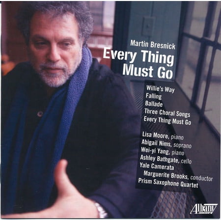 Martin Bresnick - Every Thing Must Go - Music & Performance - CD