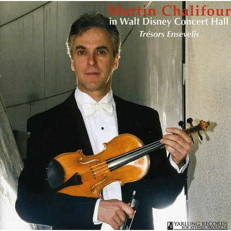 Martin Chalifour - Martin Chalifour in Walt Disney Concert Hall - Music & Performance - CD