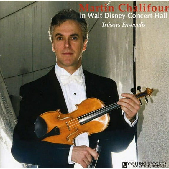 Martin Chalifour - Martin Chalifour in Walt Disney Concert Hall - Music & Performance - CD