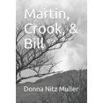 thumbnail image 1 of Martin, Crook, & Bill (Paperback), 1 of 1