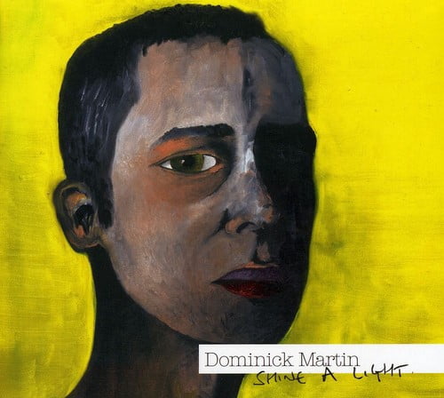 Martin Dominick - Shine a Light - Music & Performance - CD