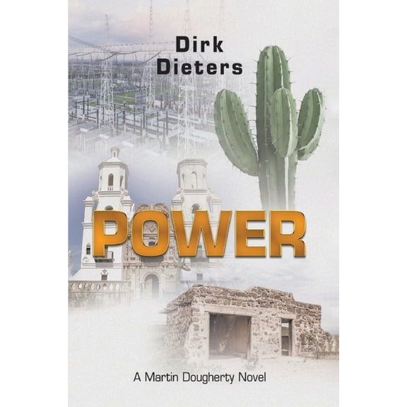 Martin Dougherty Power: A Martin Dougherty Novel, Book 3, (Paperback)