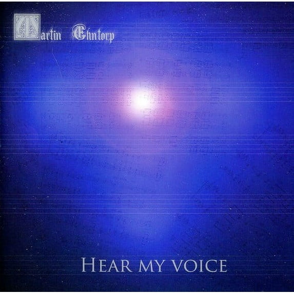 Martin Ehntorp - Hear My Voice - Music & Performance - CD