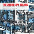 thumbnail image 1 of Martin Goldray - Carbon Copy Building - Music & Performance - CD, 1 of 1