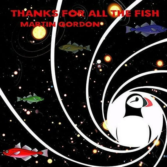 Martin Gordon - Thanks For All The Fish - CD