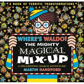 Where's Waldo? the Mighty Magical Mix-Up: A Spellbinding Search and Find Adventure (a Hidden Object Activity Book with Wizard Whitebeard - a Perfect Gift and Travel Companion for All Ages) (Hardco...