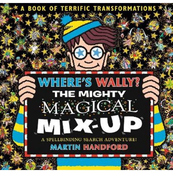 Martin Handford Where's Wally? The Mighty Magical Mix-Up (Paperback)