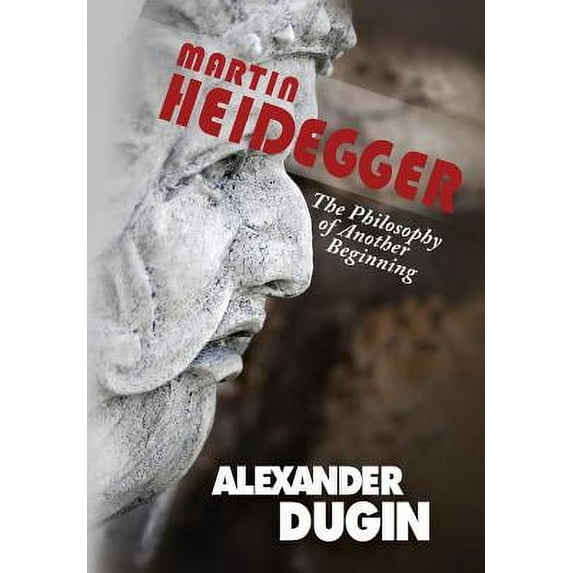 Martin Heidegger: The Philosophy of Another Beginning (Hardcover)
