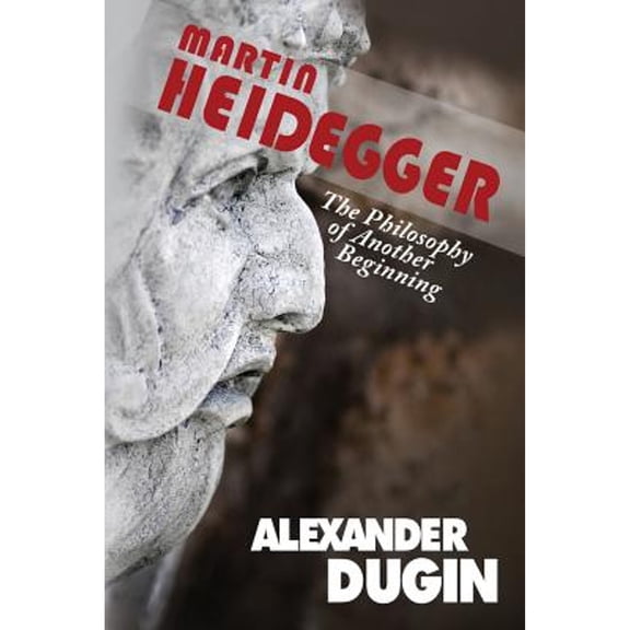 Martin Heidegger: The Philosophy of Another Beginning (Paperback)