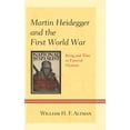 thumbnail image 1 of Martin Heidegger and the First World War: Being and Time as Funeral Oration, (Hardcover), 1 of 1