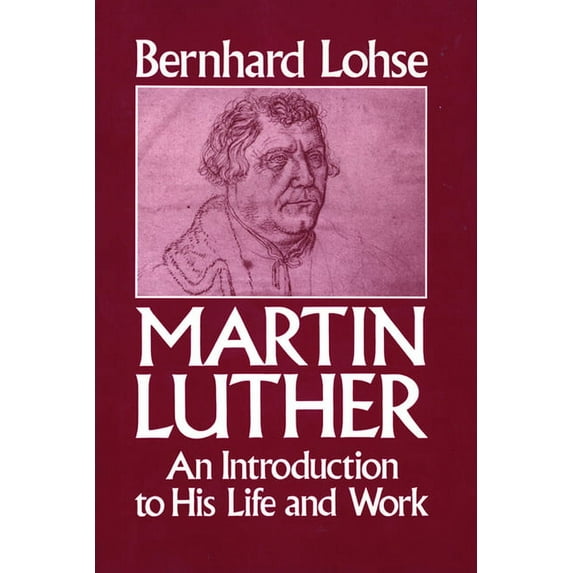 Martin Luther An Introduction to His Life and Work, (Paperback)