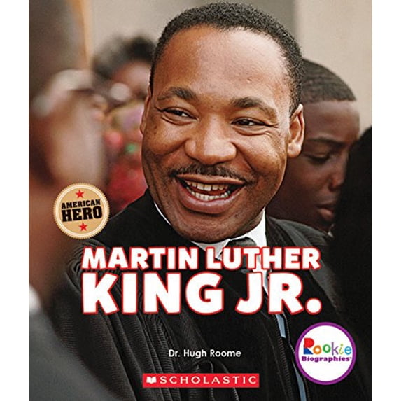 Pre-Owned Martin Luther King Jr.: Civil Rights Leader and American Hero (Rookie Biographies) (Hardcover) 0531232271 9780531232279