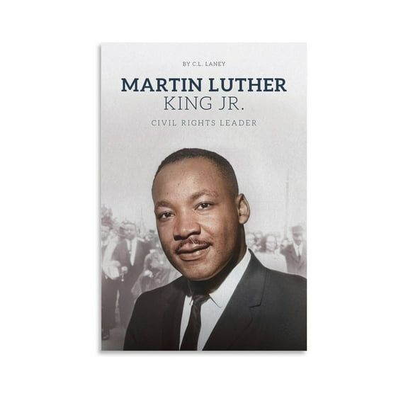 Martin Luther King Jr. Leader American Poster Canvas Art Poster and Wall Art Picture Print Modern Family bedroom Decor Posters 16x24inch(40x60cm)