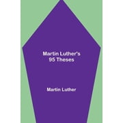 Martin Luthers 95 Theses, Paperback