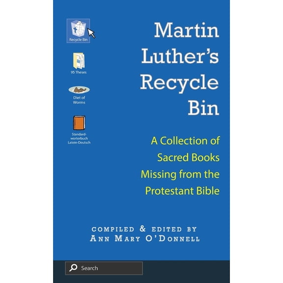 Martin Luther's Recycle Bin, (Paperback)