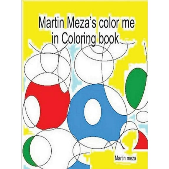 Martin Meza's Color Me in Coloring Book (Paperback)