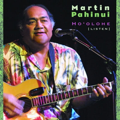 Martin Pahinui - Ho'olohe (Listen) - World / Reggae - CD