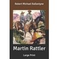 thumbnail image 1 of Martin Rattler : Large Print (Paperback), 1 of 1
