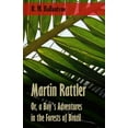 thumbnail image 1 of Martin Rattler; Or, a Boy's Adventures in the Forests of Brazil, (Paperback), 1 of 1