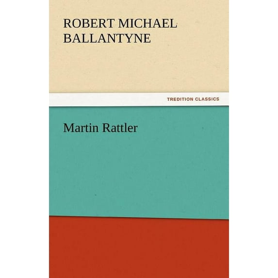 Martin Rattler (Paperback)