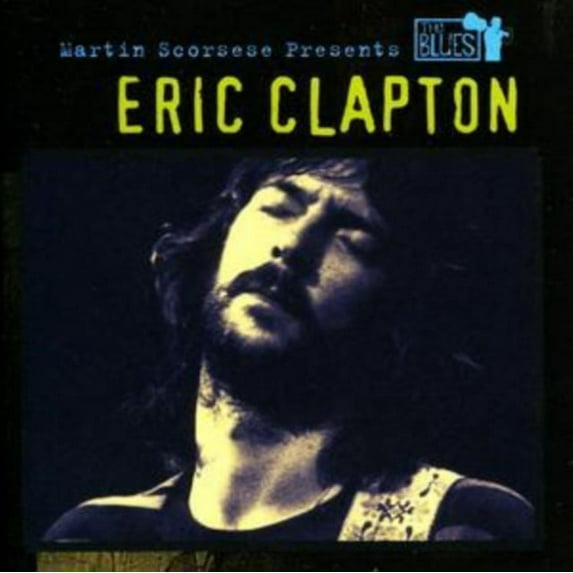 Martin Scorsese Presents the Blues: Eric Clapton