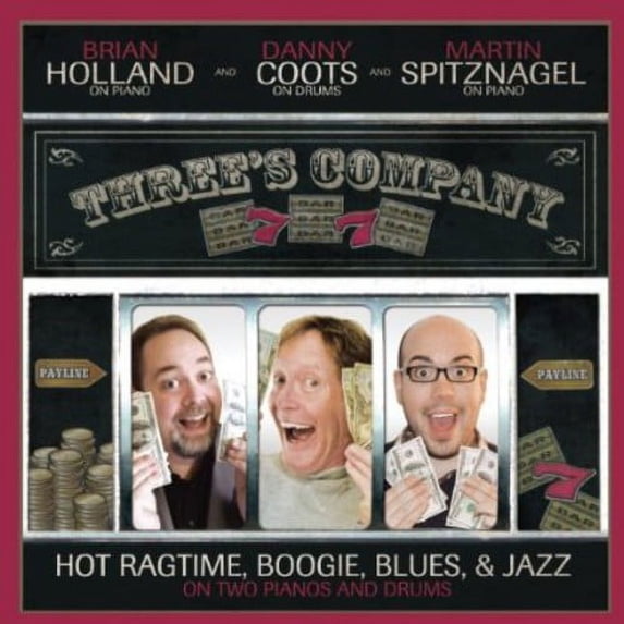 Martin Spitznagel - Three's Company: Hot Ragtime Boogie Blues & Jazz - Music & Performance - CD