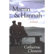 Martin and Hannah A Novel Hardcover