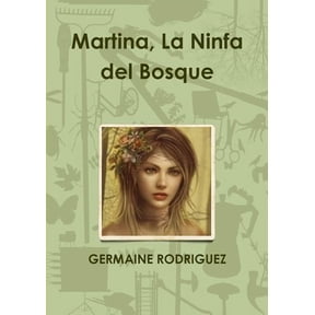 Martina, La Ninfa del Bosque, (Paperback)