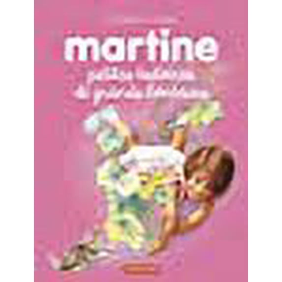Martine : petites histoires de grands bonheurs
