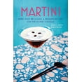 thumbnail image 1 of Martini : More than 30 classic and modern recipes for the iconic cocktail (Hardcover), 1 of 1
