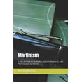 thumbnail image 1 of Martinism: A Collection of Personal Essays on Social and Psychological Issues, (Paperback), 1 of 1
