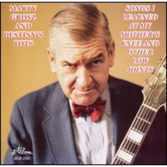 Marty Grosz - Songs I Learned at My Mothers Knee & Other Low Joi - Jazz - CD