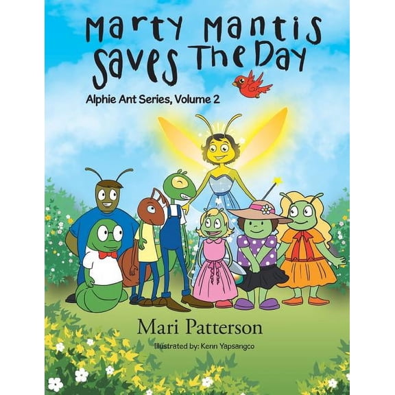 Marty Mantis Saves The Day: Alphie Ant Series Volume 2, (Paperback)