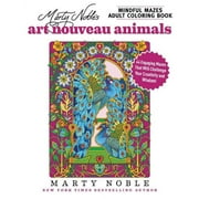 Marty Noble's Mindful Mazes Adult Coloring Book: Art Nouveau Animals : 48 Engaging Mazes That Will Challenge Your Creativity and Wisdom! (Paperback)