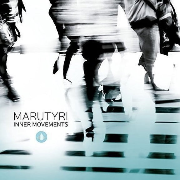 Marutyri - Inner Movements - Music & Performance - CD