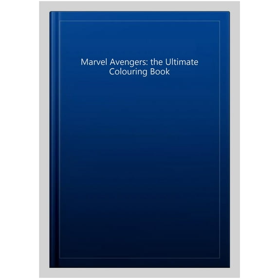 Marvel Avengers: the Ultimate Colouring Book