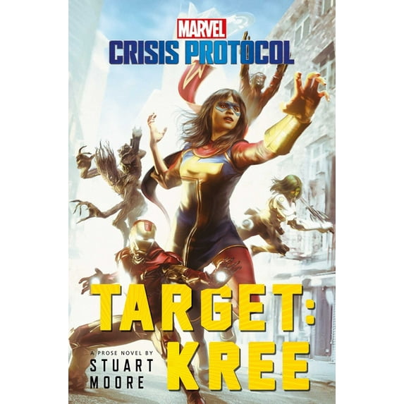 Marvel: Crisis Protocol: Target: Kree : A Marvel: Crisis Protocol Novel (Paperback)