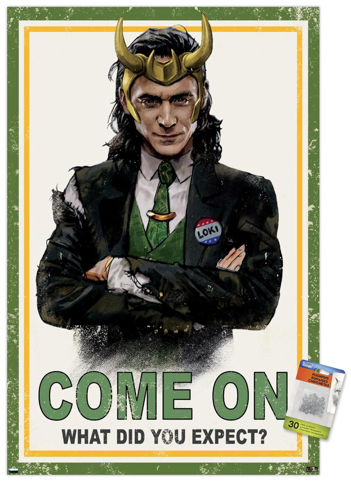 Marvel Loki - What Did You Expect? Wall Poster with Pushpins, 22.375" x 34"
