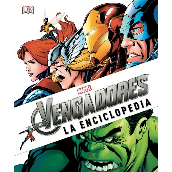 Marvel Los Avengers: La Enciclopedia
