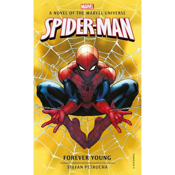 Marvel Novels Spider-Man: Forever Young: A Novel of the Marvel Universe, Book 6, (Paperback)