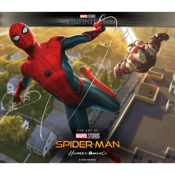 Marvel Studio's the Infinity Saga Marvel Studios' the Infinity Saga - Spider-Man: Homecoming - The Art of the Movie, (Hardcover)