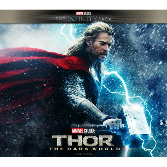Marvel Studio's the Infinity Saga Marvel Studios' the Infinity Saga - Thor: The Dark World: The Art of the Movie, (Hardcover)