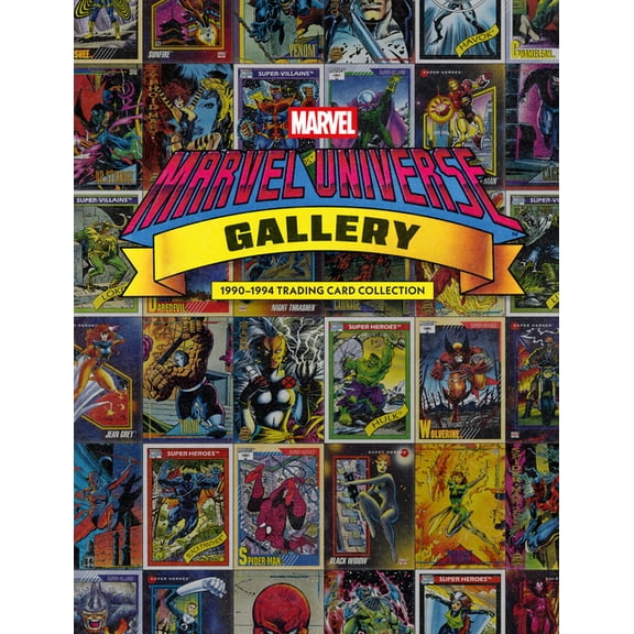 Marvel Universe Gallery: 1990-1994 Trading Card Collection, (Hardcover)